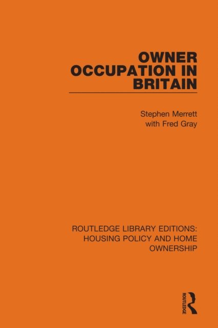 Stephen Merrett - Owner-Occupation in Britain, E-bok