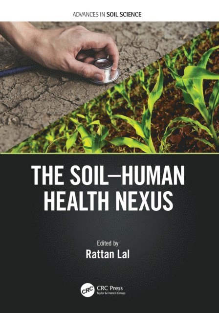 Rattan Lal - Soil-Human Health-Nexus, E-bok