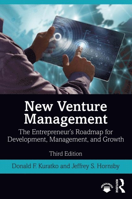 Jeffrey S. Hornsby, Donald F. Kuratko - New Venture Management, E-bok