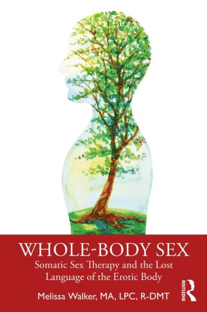 Melissa Walker - Whole-Body Sex, E-bok