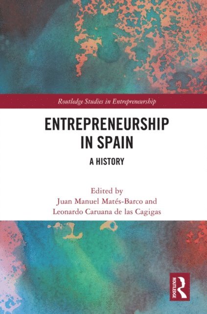 Leonardo Caruana de las Cagigas, Juan Manuel Mates-Barco - Entrepreneurship in Spain, E-bok