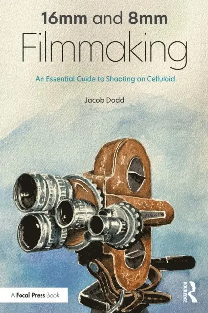 Jacob Dodd - 16mm and 8mm Filmmaking, E-bok. Tillgänglighet: Lägg i varukorg