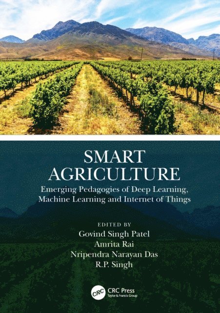 R.P. Singh, Nripendra Narayan Das, Amrita Rai, Govind Singh Patel - Smart Agriculture, E-bok