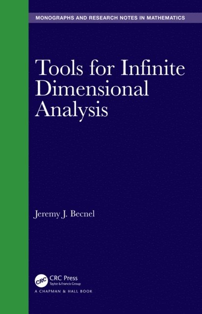 Jeremy J. Becnel - Tools for Infinite Dimensional Analysis, E-bok