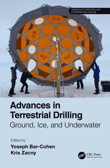Kris Zacny, Yoseph Bar-Cohen - Advances in Terrestrial Drilling:, E-bok