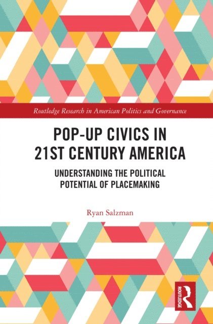 Ryan Salzman - Pop-Up Civics in 21st Century America, E-bok