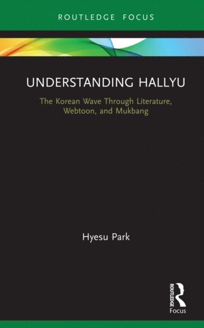 Hyesu Park - Understanding Hallyu, E-bok