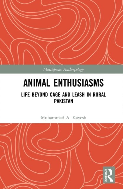 Muhammad A. Kavesh - Animal Enthusiasms, E-bok