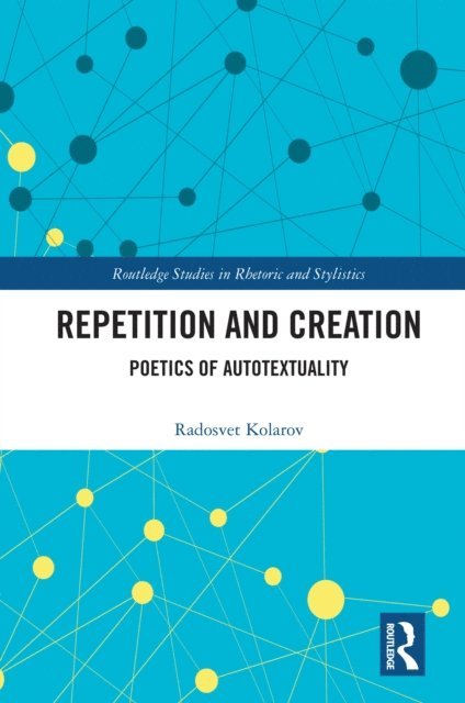 Radosvet Kolarov - Repetition and Creation, E-bok