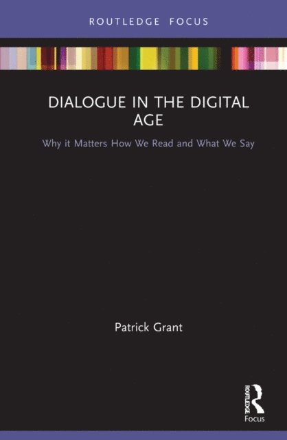Patrick Grant - Dialogue in the Digital Age, E-bok