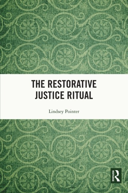 Lindsey Pointer - Restorative Justice Ritual, E-bok