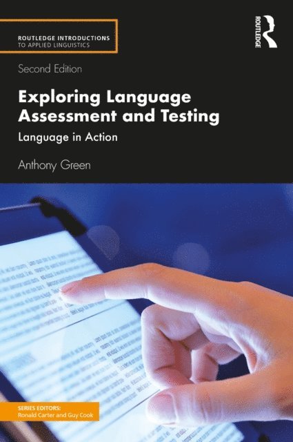 Anthony Green - Exploring Language Assessment and Testing, E-bok
