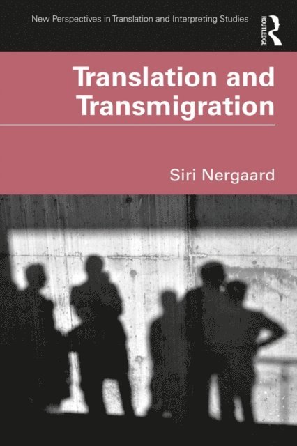 Siri Nergaard - Translation and Transmigration, E-bok