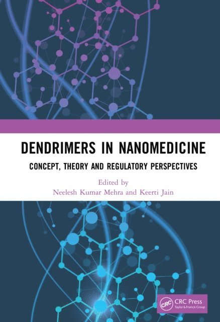 Keerti Jain, Neelesh Kumar Mehra - Dendrimers in Nanomedicine, E-bok