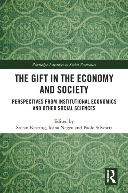 Paolo Silvestri, Ioana Negru, Stefan Kesting - Gift in the Economy and Society, E-bok