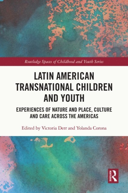 Yolanda Corona, Victoria Derr - Latin American Transnational Children and Youth, E-bok