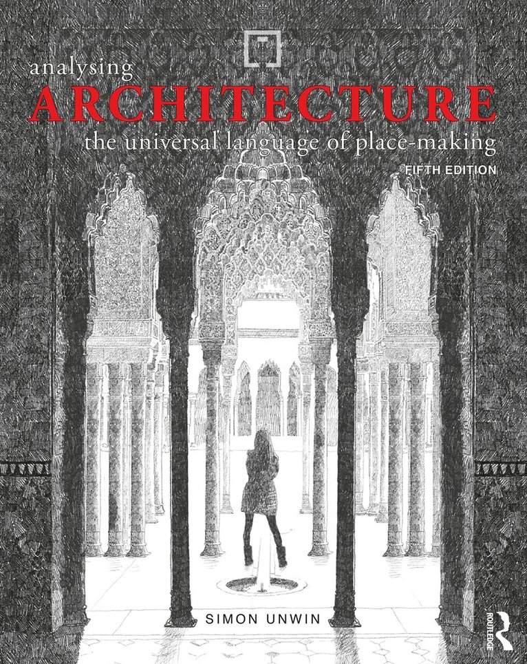 Simon Unwin - Analysing Architecture, E-bok