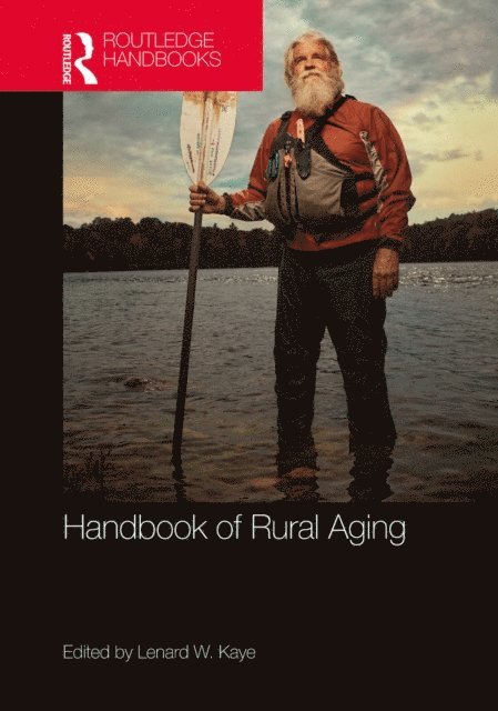 Lenard Kaye - Handbook of Rural Aging, E-bok