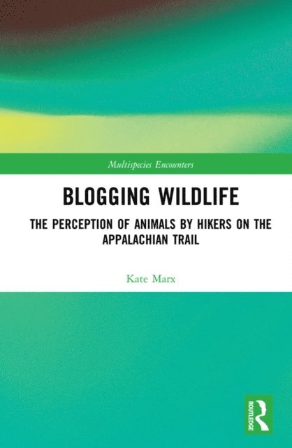 Kate Marx - Blogging Wildlife, E-bok