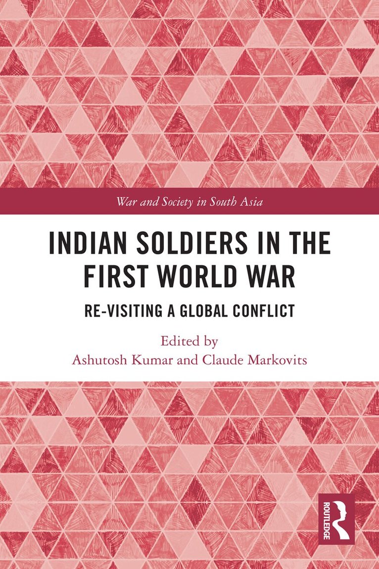 Ashutosh Kumar, Claude Markovits - Indian Soldiers in the First World War, E-bok
