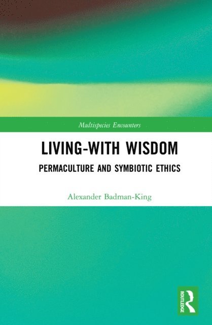 Alexander Badman-King - Living-With Wisdom, E-bok