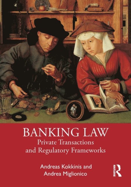 Andrea Miglionico, Andreas Kokkinis - Banking Law, E-bok