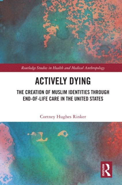 Cortney Hughes Rinker - Actively Dying, E-bok