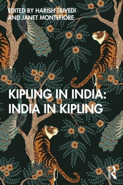 Janet Montefiore, Harish Trivedi - Kipling in India, E-bok