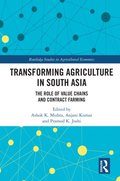 Transforming Agriculture in South Asia