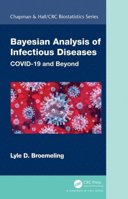 Lyle D. Broemeling - Bayesian Analysis of Infectious Diseases, E-bok. Tillgänglighet: Lägg i varukorg