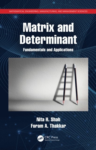 Foram A. Thakkar, Nita H. Shah - Matrix and Determinant, E-bok