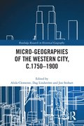 Micro-geographies of the Western City, c.1750?1900