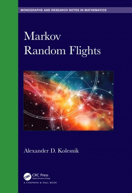 Alexander D. Kolesnik - Markov Random Flights, E-bok
