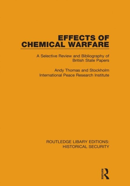 Stockholm International Peace Research Institute, Andy Thomas - Effects of Chemical Warfare, E-bok