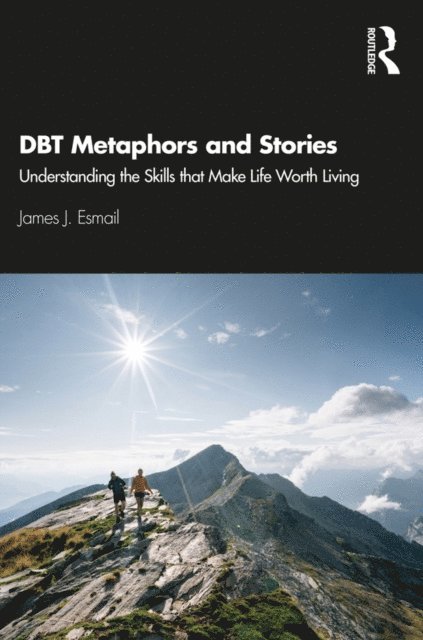 James J. Esmail - DBT Metaphors and Stories, E-bok. Tillgänglighet: Lägg i varukorg