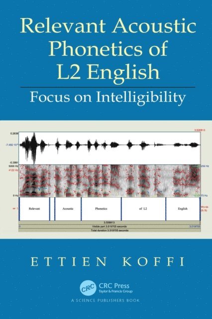 Ettien Koffi - Relevant Acoustic Phonetics of L2 English, E-bok