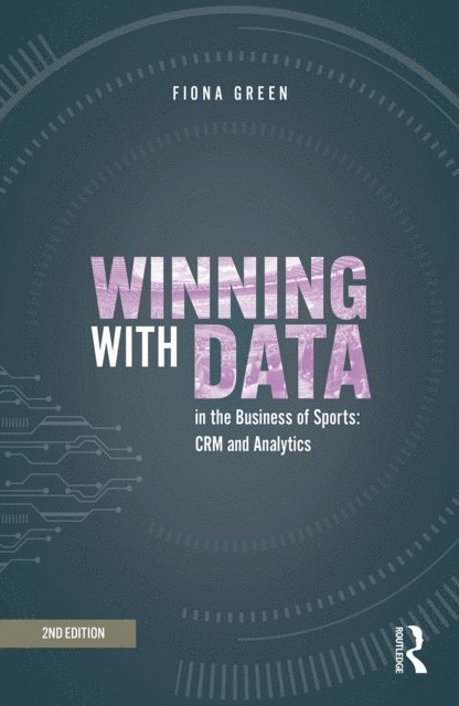 Fiona Green - Winning with Data in the Business of Sports, E-bok