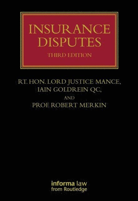 Jonathan Mance, Iain Goldrein QC, Robert Merkin - Insurance Disputes, E-bok