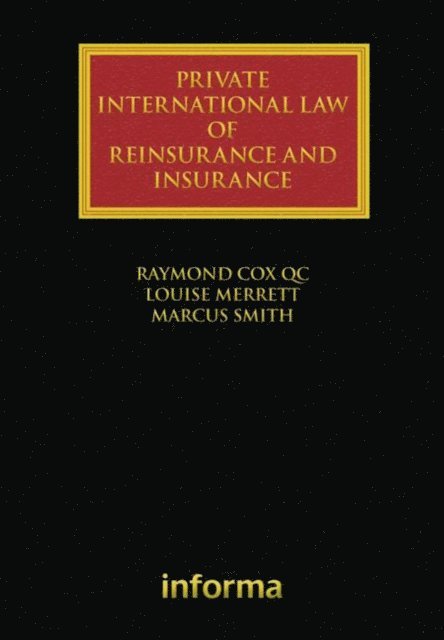 Louise Merrett, Raymond Cox - Private International Law of Reinsurance and Insurance, E-bok