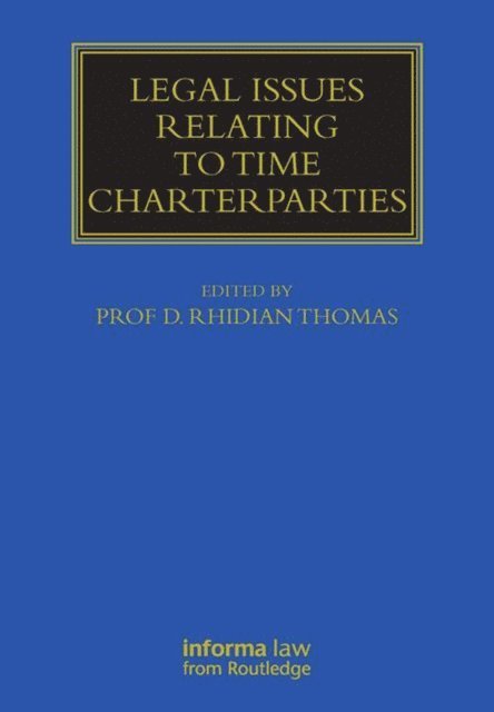 Rhidian Thomas - Legal Issues Relating to Time Charterparties, E-bok