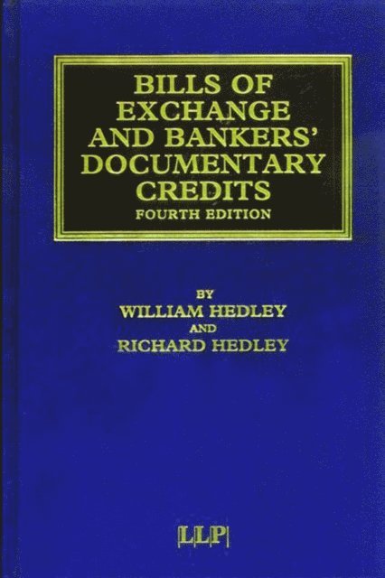 Richard Hedley, William Hedley - Bills of Exchange and Bankers' Documentary Credits, E-bok