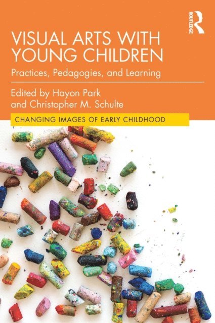 Christopher Schulte, Hayon Park - Visual Arts with Young Children, E-bok