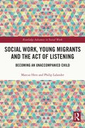 Social Work, Young Migrants and the Act of Listening