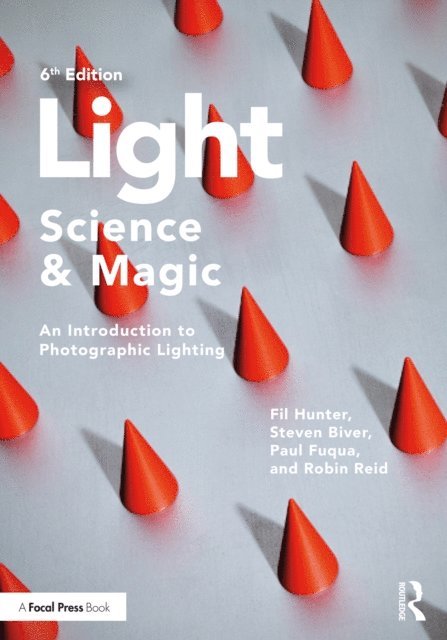 Robin Reid, Paul Fuqua, Steven Biver, Fil Hunter - Light - Science & Magic, E-bok