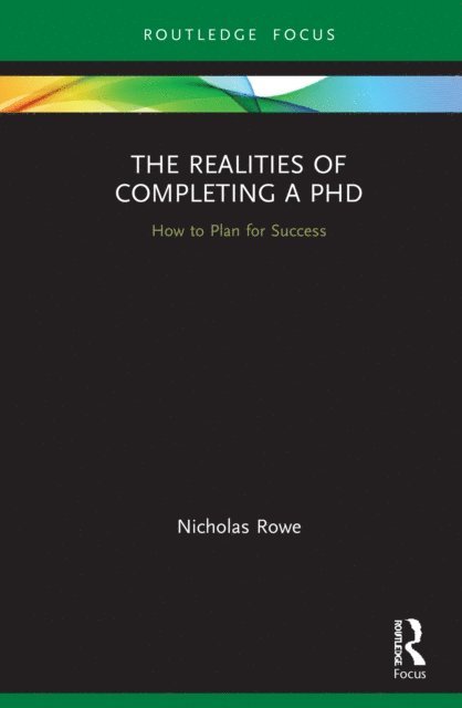 Nicholas Rowe - Realities of Completing a PhD, E-bok