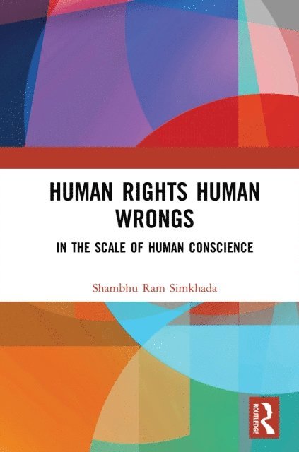 Shambhu Ram Simkhada - Human Rights Human Wrongs, E-bok