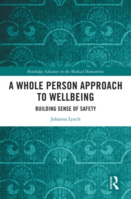 Johanna Lynch - Whole Person Approach to Wellbeing, E-bok