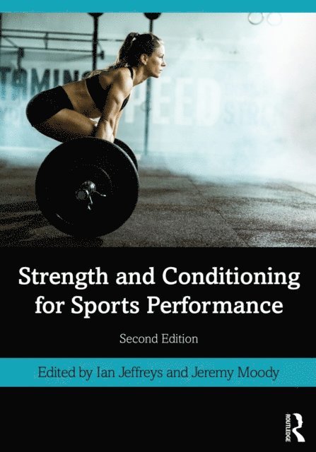 Jeremy Moody, Ian Jeffreys - Strength and Conditioning for Sports Performance, E-bok