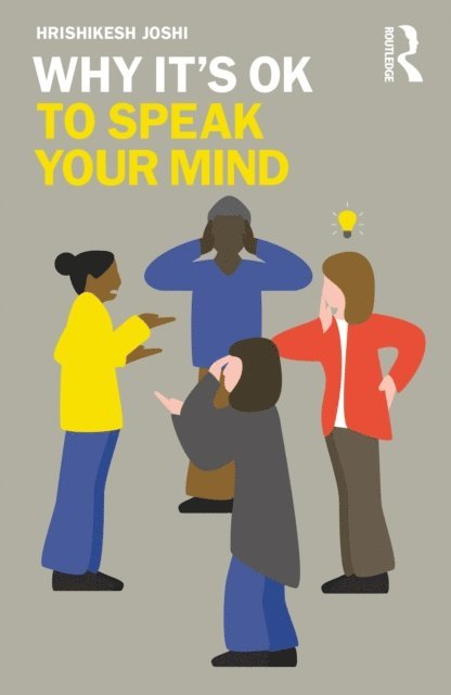 Hrishikesh Joshi - Why It's OK to Speak Your Mind, E-bok