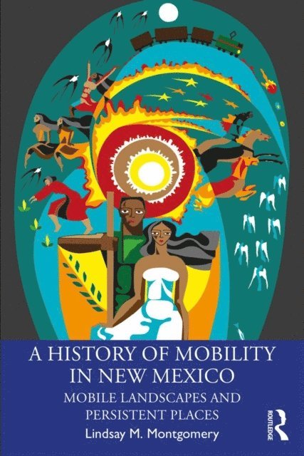 Lindsay M. Montgomery - History of Mobility in New Mexico, E-bok. Tillgänglighet: Lägg i varukorg
